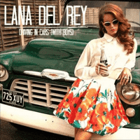 Lana Del Rey - Driving In Cars With Boys