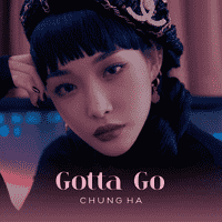 Chung Ha - Gotta Go (벌써 12시)