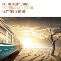 Pat Metheny Group – Last Train Home