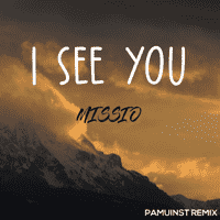 MISSIO - I See You