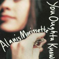 Alanis Morissette - You Oughta Know