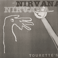 Nirvana - Tourette's