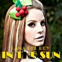 Lana Del Rey - In the Sun