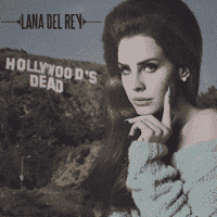 Lana Del Rey - Hollywood's Dead