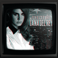 Lana Del Rey - TV in Black & White