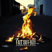 Fall Out Boy - My Songs Know What You Did in the Dark