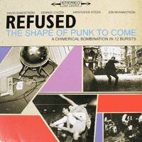 Refused - The Shape Of Punk To Come