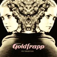 Goldfrapp - Felt Mountain