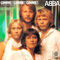 ABBA - Gimme! Gimme! Gimme! (A Man After Midnight)