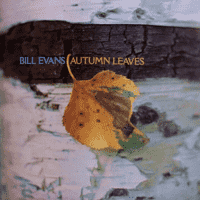 Bill Evans - Autumn Leaves