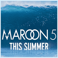 Maroon 5 - This Summer