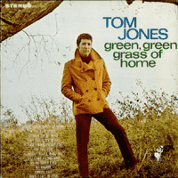 Tom Jones - Green, Green Grass of Home