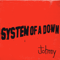 System of a Down - Johnny