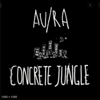 Au/Ra - Concrete Jungle