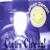 Lemon Demon - Clown Circus