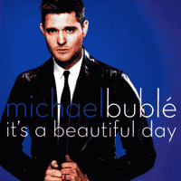 Michael Bublé - It's a Beautiful Day