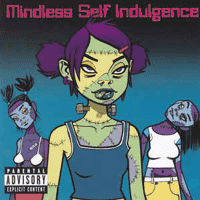 Mindless Self Indulgence - Bitches