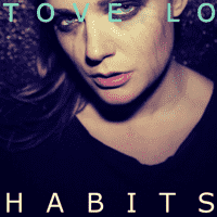 Tove Lo - Habits (Stay High)