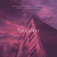 The Chainsmokers & Illenium ft. Lennon Stella - Takeaway