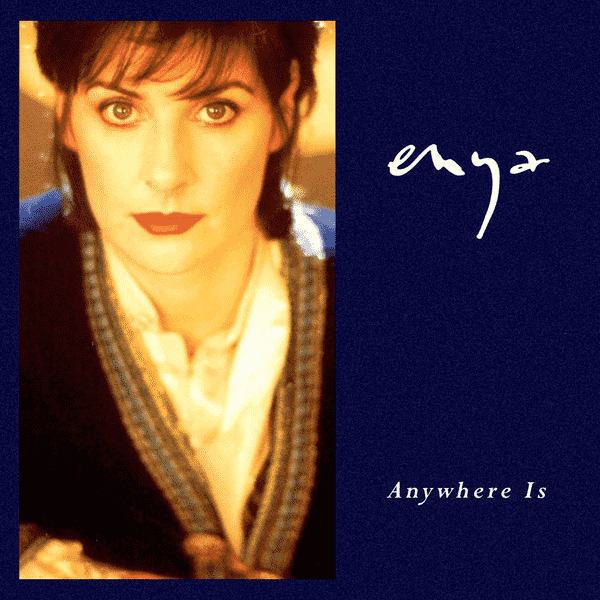 Enya - Anywhere Is