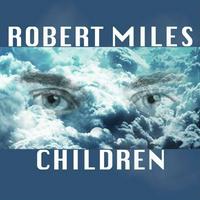 Robert Miles - “Children”