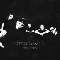 Limp Bizkit - My Way