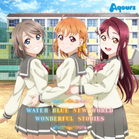 Aqours - WATER BLUE NEW WORLD