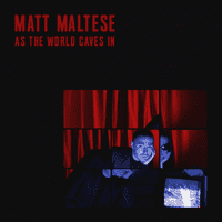 Matt Maltese - As the World Caves In