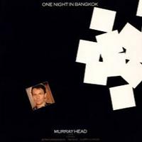 Murray Head - One Night in Bangkok