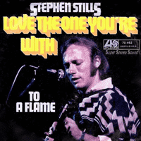 Stephen Stills - Love the One You're With