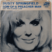 Dusty Springfield - Son Of A Preacher Man