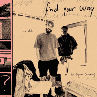 San Holo & Bipolar Sunshine - find your way