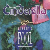 Cinderella - Nobody's Fool