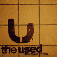 The Used - The Taste of Ink