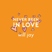 Will Jay - Never Been In Love