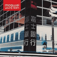 Mogwai - Mogwai Young Team