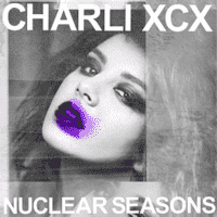 Charli XCX - Nuclear Seasons