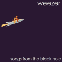 Weezer - Songs From The Black Hole (1994-96)