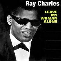 Ray Charles - Leave My Girl Alone