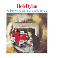 Bob Dylan - Subterranean Homesick Blues