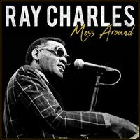 Ray Charles - Mess Around