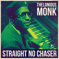 Thelonious Monk - Straight, No Chaser