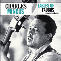 Charles Mingus - Fables of Faubus