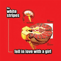 White Stripes - Fell in Love in a Girl