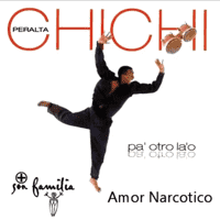 Chichi Peralta - Amor Narcótico