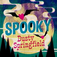 Dusty Springfield - Spooky