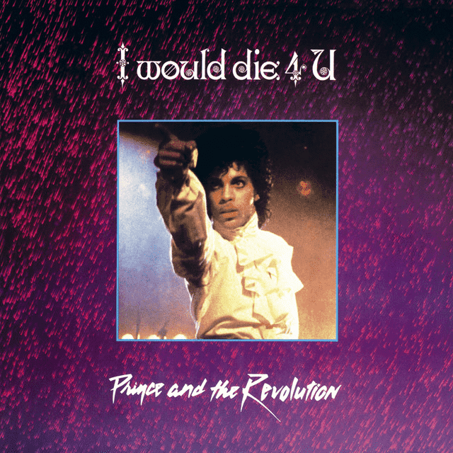 Prince & The Revolution - I Would Die 4 U