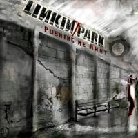 Linkin Park - Pushing me Away