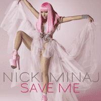 Nicki Minaj - Save me