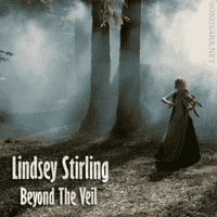 Lindsey Stirling - Beyond the Veil